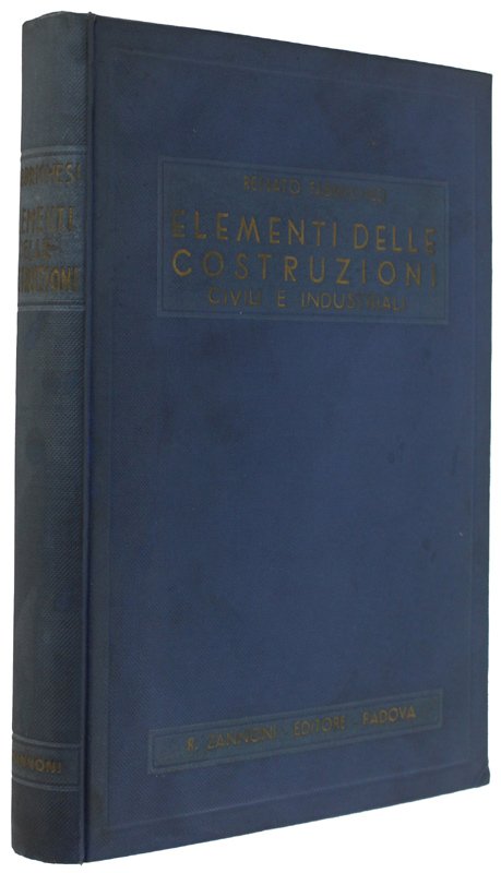 ELEMENTI DELLE COSTRUZIONI (CIVILI E INDUSTRIALI) - 4a edizione aggiornata.