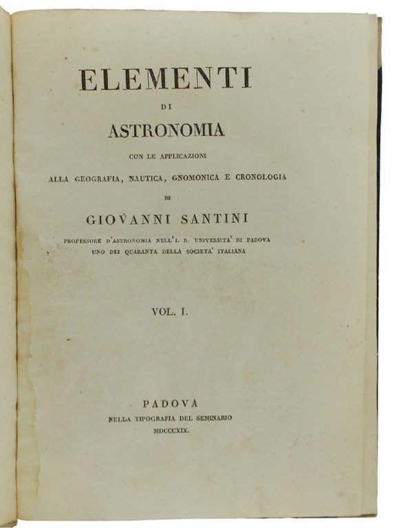 ELEMENTI DI ASTRONOMIA con le applicazioni alla geografia, nautica, gnomonica …