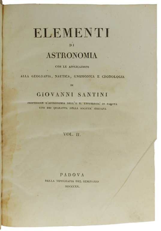 ELEMENTI DI ASTRONOMIA con le applicazioni alla geografia, nautica, gnomonica …
