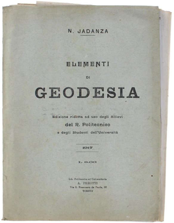 ELEMENTI DI GEODESIA. Edizione ridotta ad uso degli Allievi del …