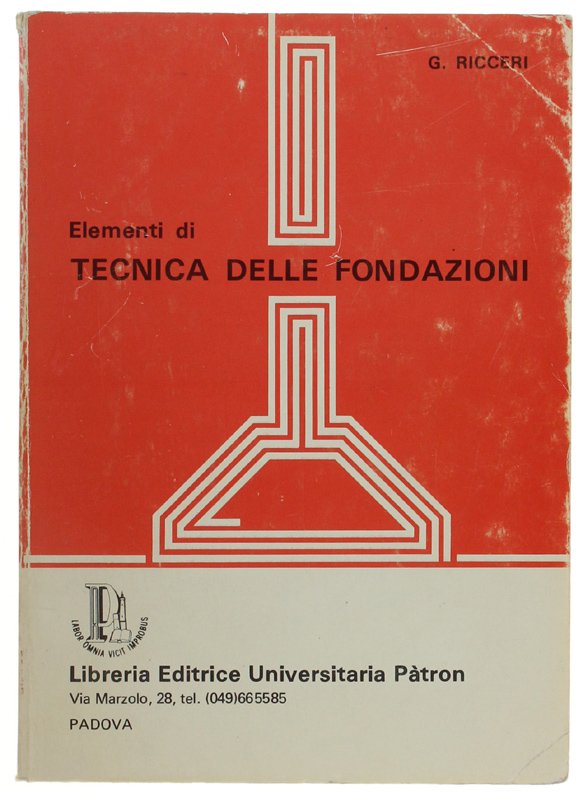 ELEMENTI DI TECNICA DELLE FONDAZIONI. Appunti dalle lezioni tenute agli …