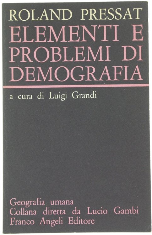 ELEMENTI E PROBLEMI DI DEMOGRAFIA.