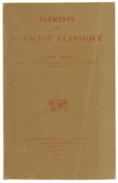 ELEMENTS DE SANSCRIT CLASSIQUE.