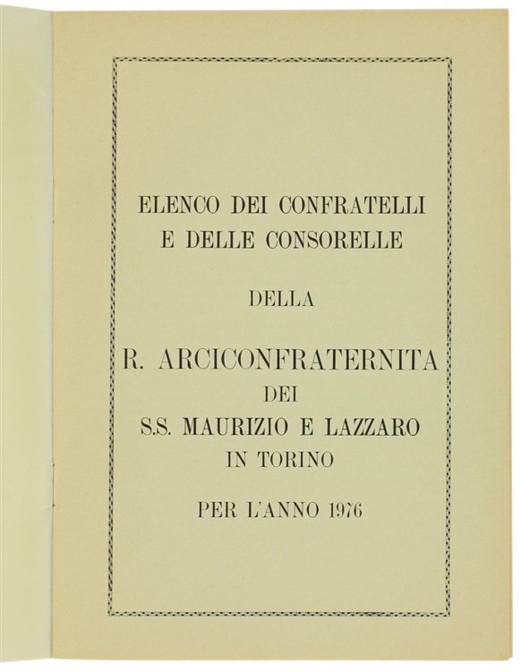 ELENCO DEI CONFRATELLI E DELLE CONSORELLE DELLA R. ARCICONFRATERNITA DEI …