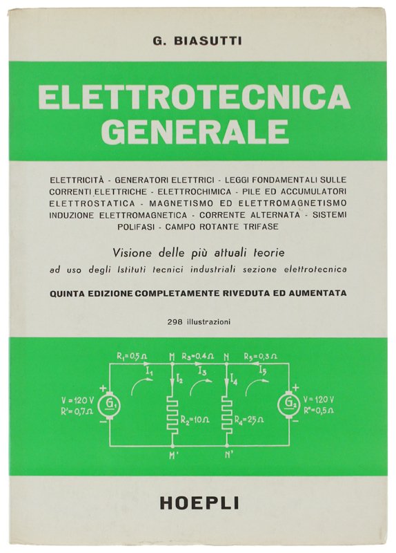 ELETTROTECNICA GENERALE. Quinta edizione riveduta ed ampliata.