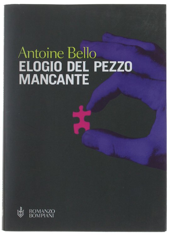 ELOGIO DEL PEZZO MANCANTE.