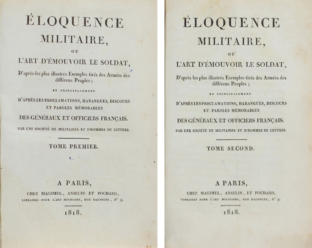 ELOQUENCE MILITAIRE, ou L'ART D'EMOUVOIR LE SOLDAT, D'après les plus …