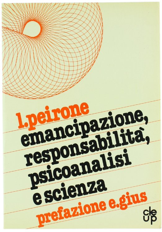 EMANCIPAZIONE, RESPONSABILITA', PSICOANALISI E SCIENZA.