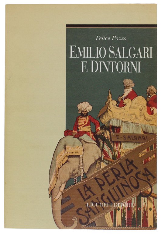 EMILIO SALGARI E DINTORNI. Premessa di Antonio Palermo [Prima edizione, come nuovo]