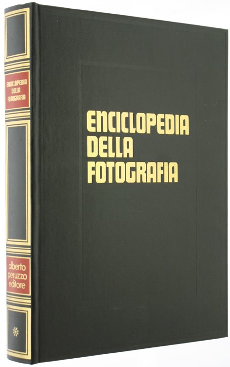 ENCICLOPEDIA DELLA FOTOGRAFIA. Volume primo.