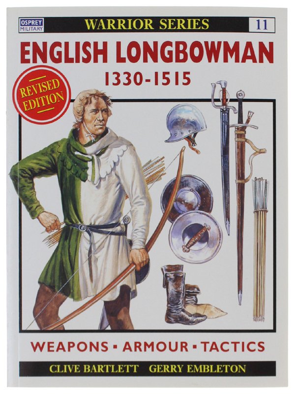 ENGLISH LONGBOWMAN 1330-1515 - Warrior Series 11