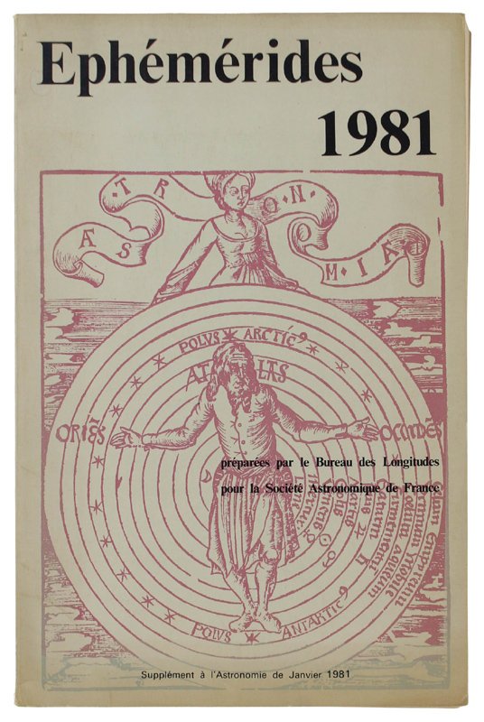 EPHEMERIDES 1981. Annuaire du Bureau des Longitudes: Calendriers - Soleil …