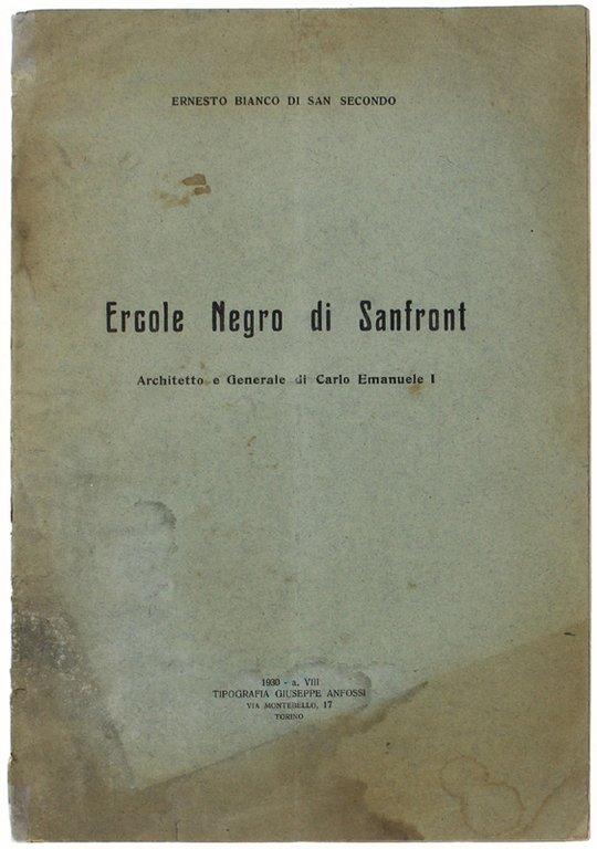 ERCOLE NEGRO DI SANFRONT Architetto e Generale di Carlo Emanuele …