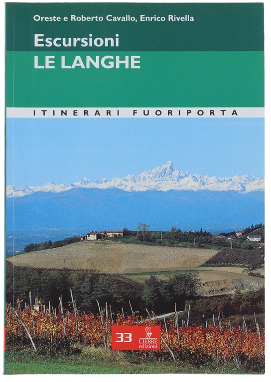 ESCURSIONI - LE LANGHE. 20 itinerari.