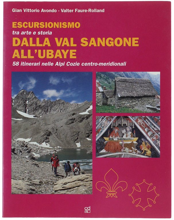 ESCURSIONISMO DALLA VAL SANGONE ALL'UBAYE. Tra arte e storia: 58 …
