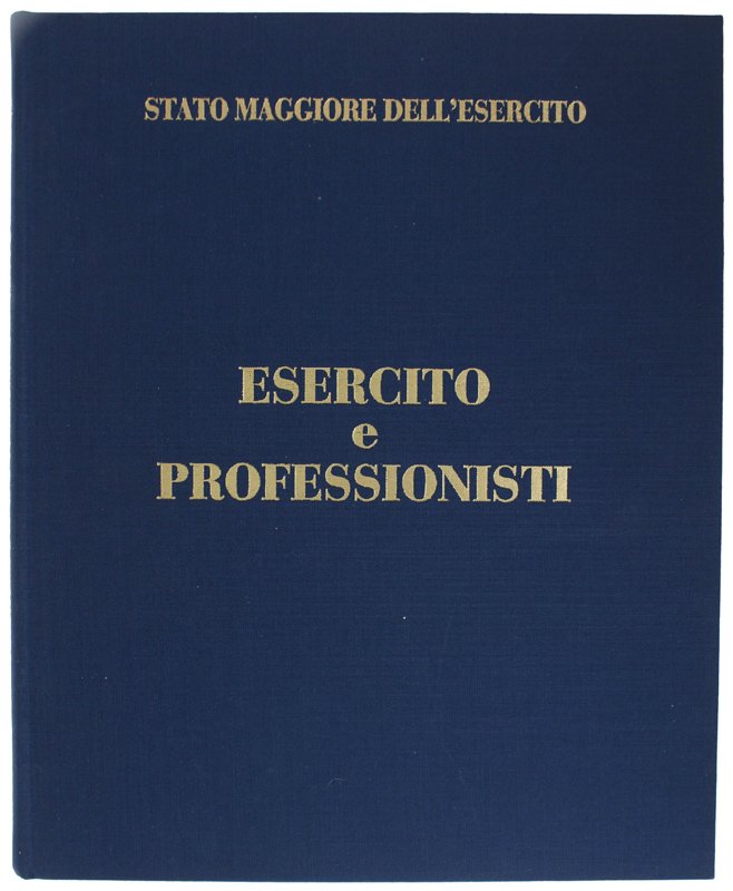ESERCITO E PROFESSIONISTI [italiano e inglese]