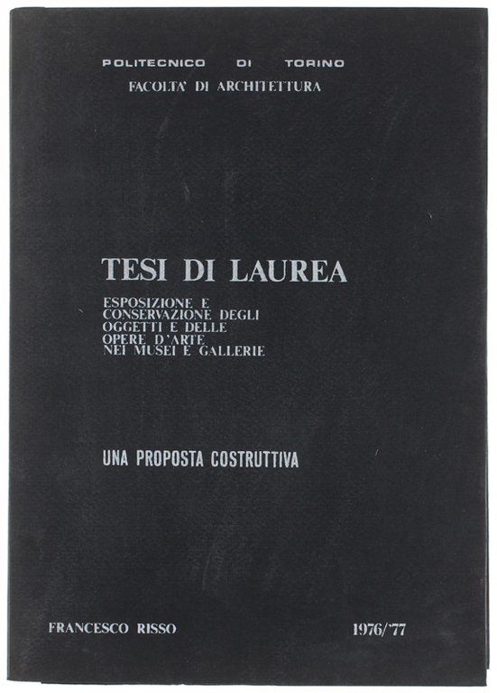 ESPOSIZIONE E CONSERVAZIONE DEGLI OGGETTI E DELLE OPERE D'ARTE NEI …