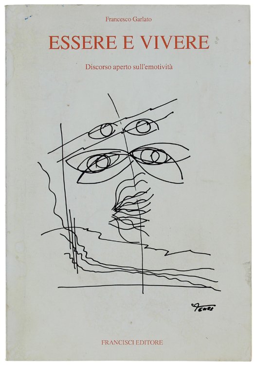 ESSERE E VIVERE. Discorso aperto sull'emotività - Per una antropologia …