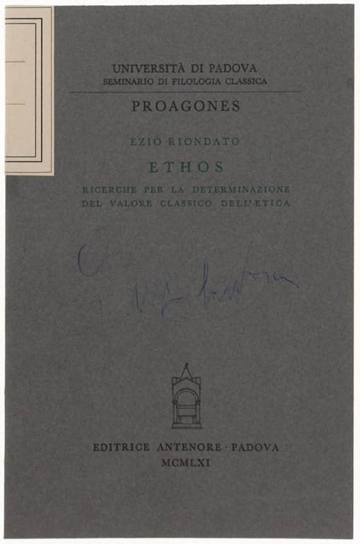 ETHOS. Ricerche per la determinazione del valore classico dell'etica.