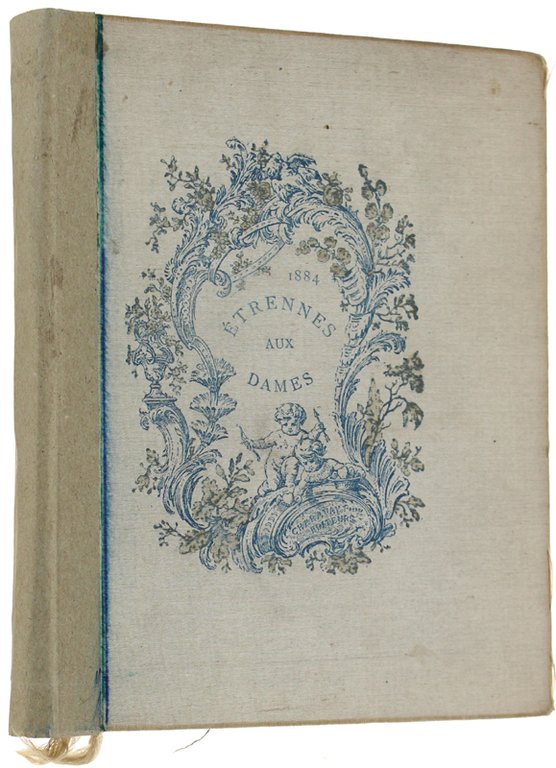 ETRENNES AUX DAMES - 1884. Calendrier des dames françaises pour …