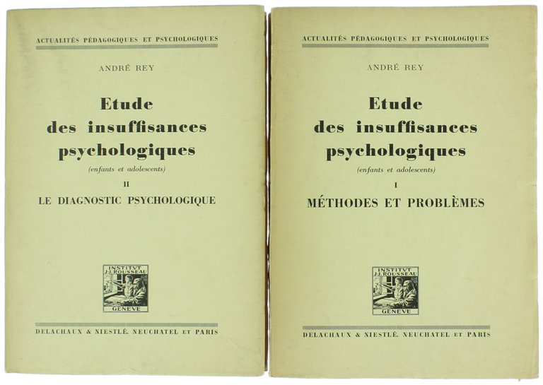 ETUDE DES INSUFFISANCES PSYCHOLOGIQUES (enfants et adolescents). Volume I: Méthodes …