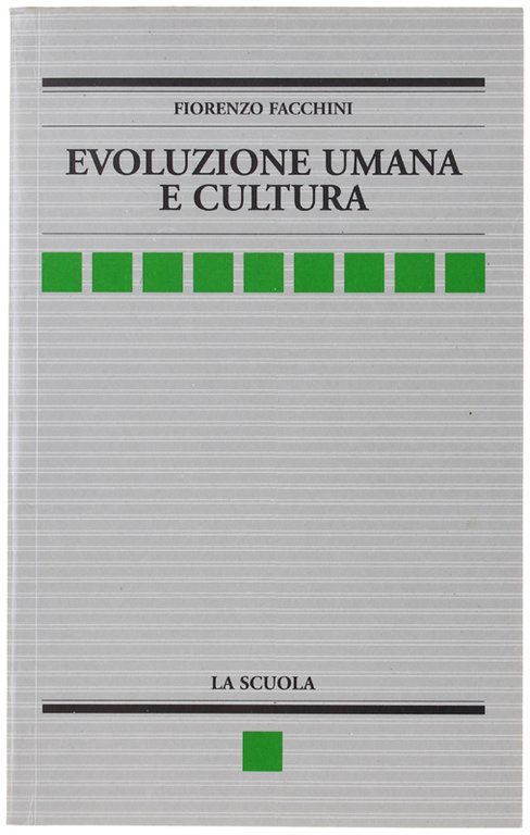 EVOLUZIONE UMANA E CULTURA.