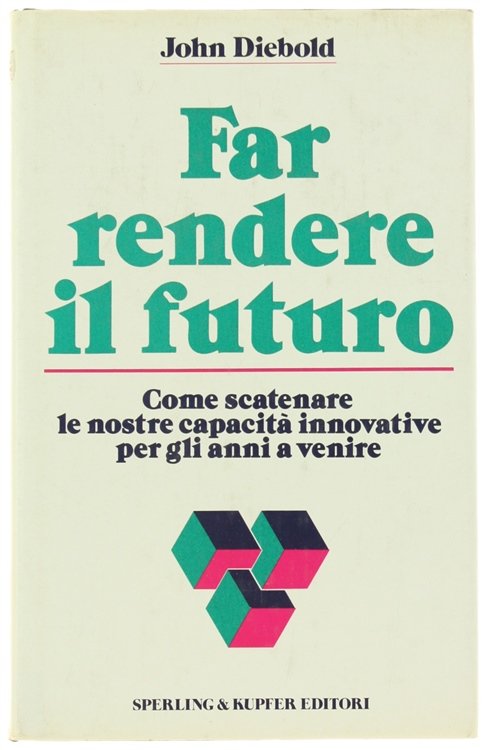 FAR RENDERE IL FUTURO.