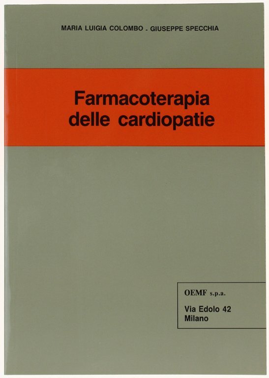 FARMACOTERAPIA DELLE CARDIOPATIE.
