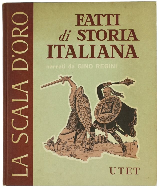 FATTI DI STORIA ITALIANA. Illustrato da Carlo Nicco.