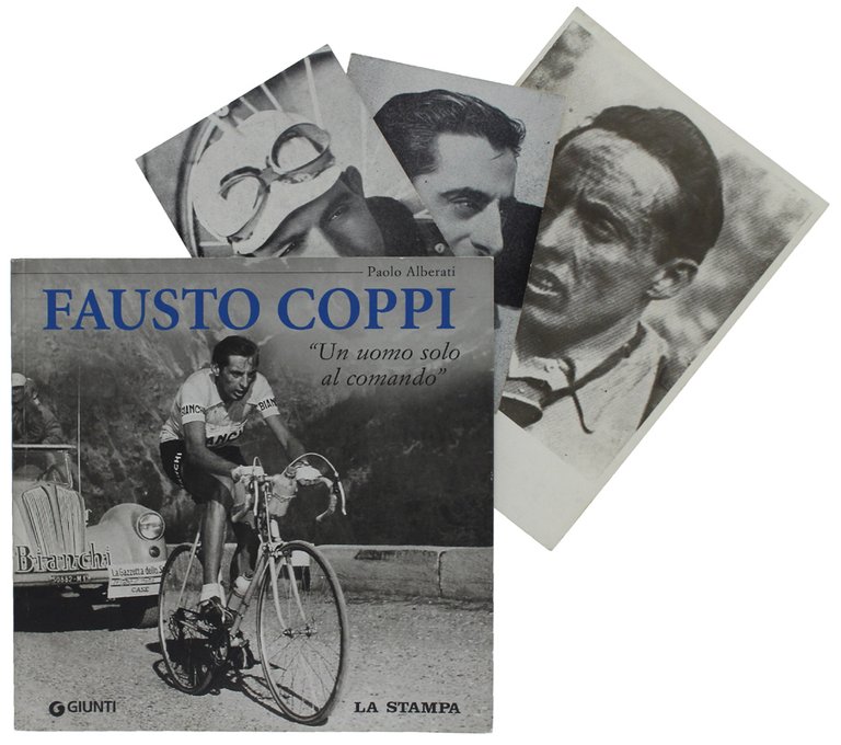 FAUSTO COPPI UN UOMO SOLO AL COMANDO.