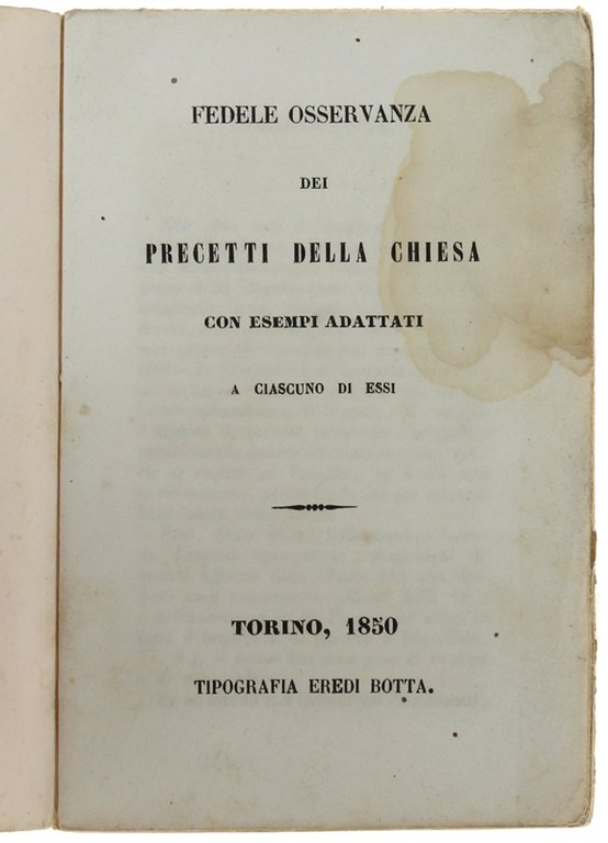 FEDELE OSSERVANZA DEI PRECETTI DELLA CHIESA con esempi adattati a …