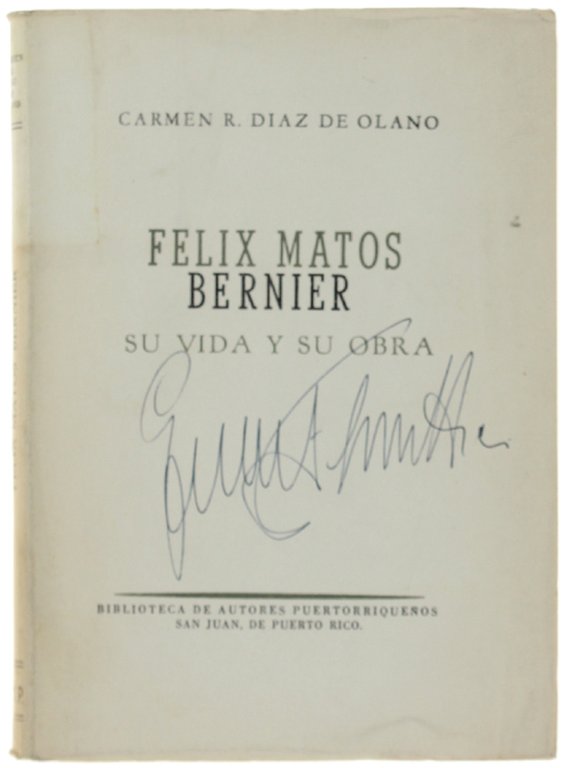 FELIZ MATOS BERNIER Su vida y su obra.