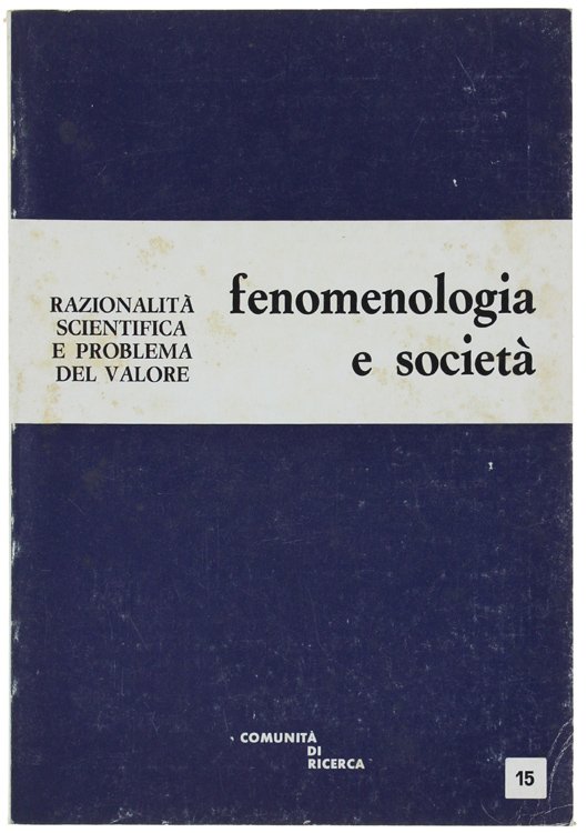 FENOMENOLOGIA E SOCIETA'. Anno IV - ottobre 1981 - n. …