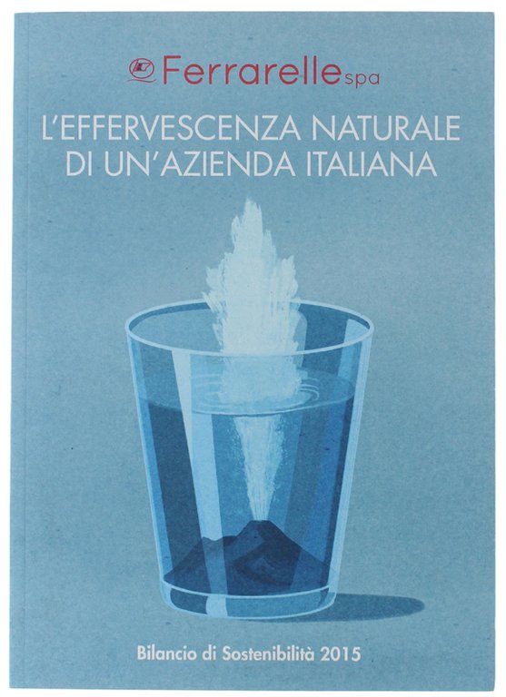 FERRARELLE spa. L'EFFERVESCENZA NATURALE DI UN'AZIENDA ITALIANA. Bilancio di sostenibilità …