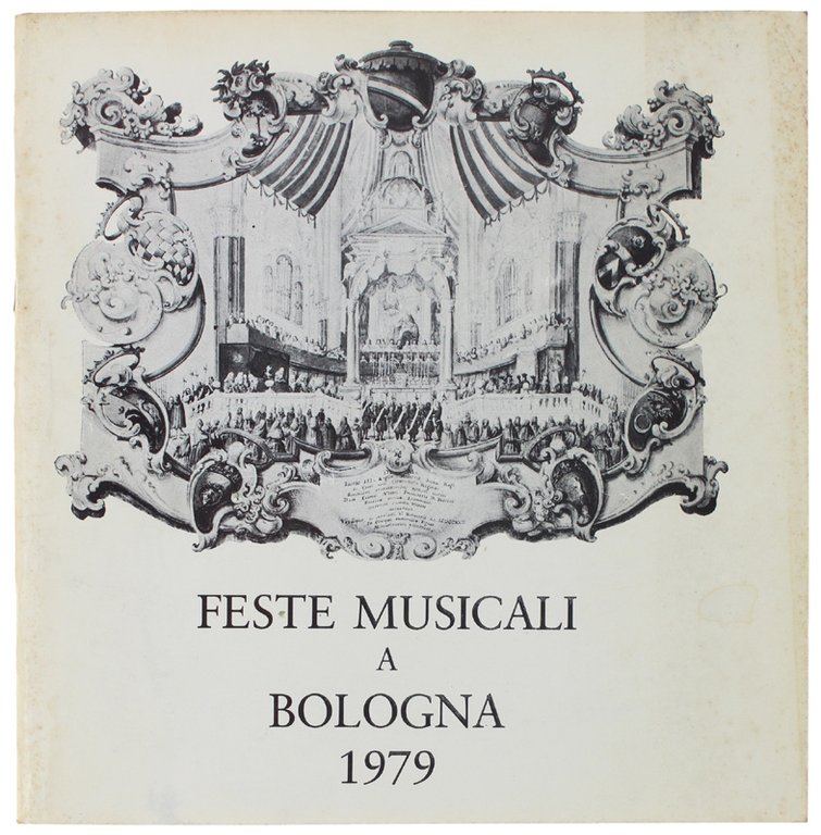 FESTE MUSICALI A BOLOGNA. L'EMILIA ROMAGNA E IL '700 MUSICALE. …