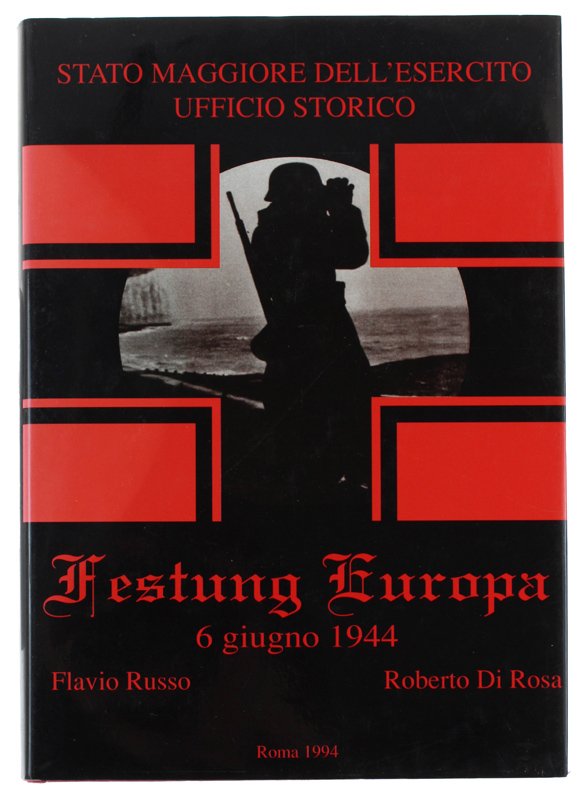 FESTUNG EUROPA - 6 giugno 1944 [come nuovo]