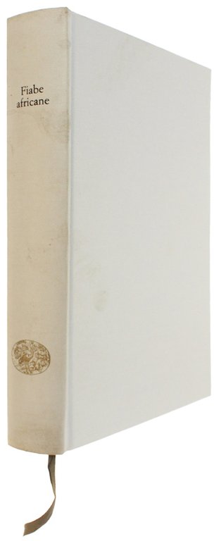 FIABE AFRICANE. Prefazione di Italo Calvino [ottimo stato]