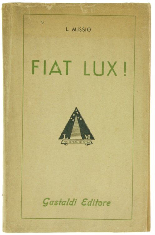 FIAT LUX! Cantico di nostra umana vita ne l'Universa Vita.