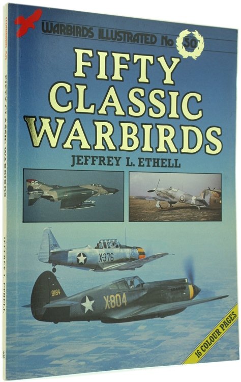 FIFTY CLASSIC WARBIRDS.