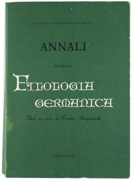FILOLOGIA GERMANICA. Studi in onore di Gemma Manganella.