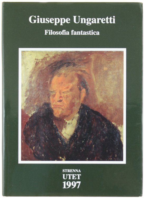 FILOSOFIA FANTASTICA. Prose di meditazione e d'intervento (1926-1929).