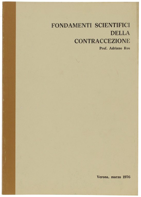FONDAMENTI SCIENTIFICI DELLA CONTRACCEZIONE.