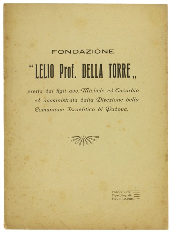 FONDAZIONE "LELIO PROF. DELLA TORRE" eretta dai Figli Avv. Michele …