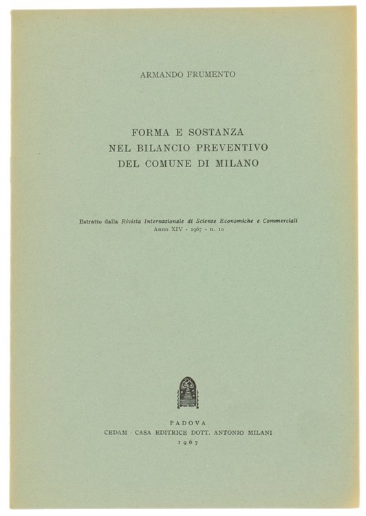 FORMA E SOSTANZA NEL BILANCIO PREVENTIVO DEL COMUNE DI MILANO.