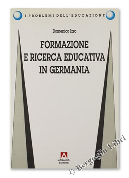 FORMAZIONE E RICERCA EDUCATIVA IN GERMANIA.