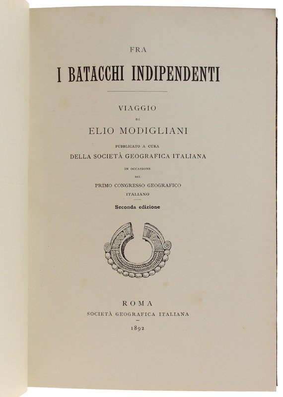 FRA I BATACCHI INDIPENDENTI. Viaggio di Elio Modigliani [splendido, freschissimo …