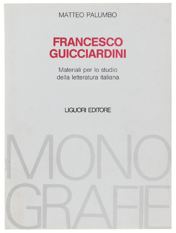 FRANCESCO GUICCIARDINI. Materiali per lo studio della letteratura italiana | Immagine Gallery 2