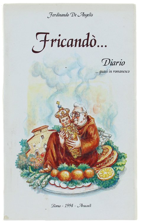 FRICANDO'. Diario . guasi in romanesco.