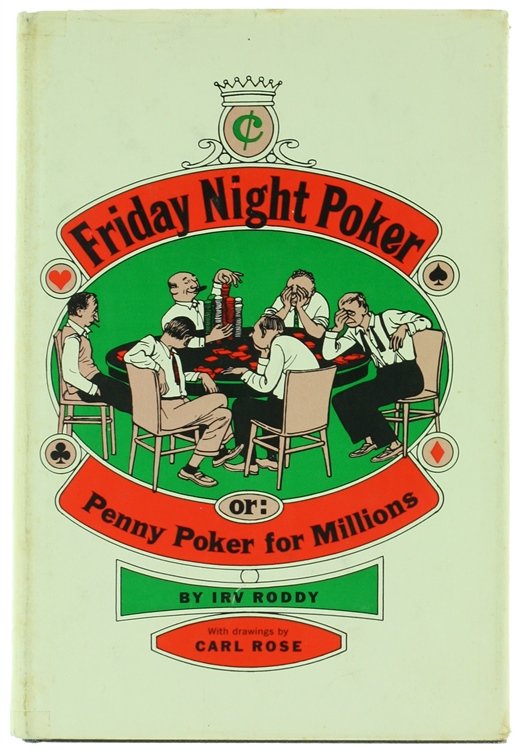FRIDAY NIGHT POKER. OR: PENNY POKER FOR MILLIONS.