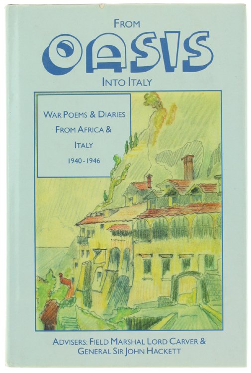FROM OASIS INTO ITALY. War Poems and Diaries from Africa …